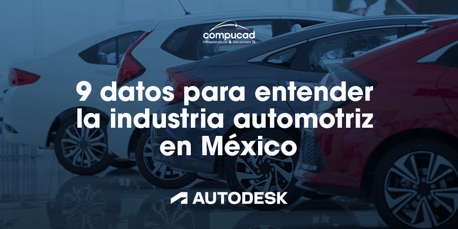 9 datos para entender la industria automotriz en México
